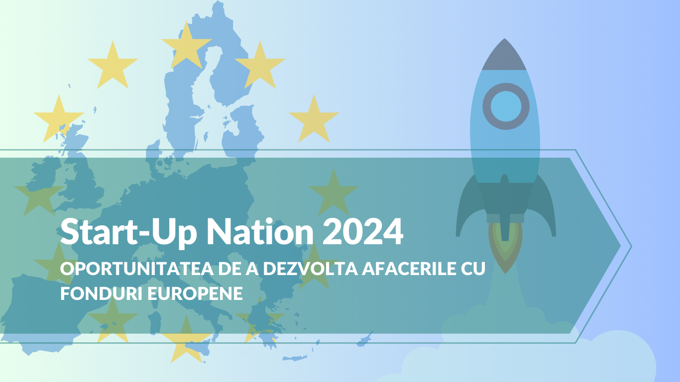 Fonduri europene - Start Up Nation 2024